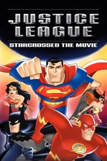 Justice League: Starcrossed – The Movie (2004)